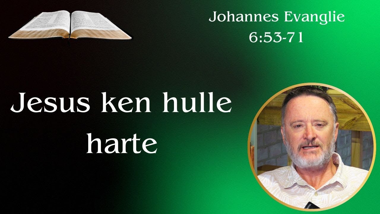 Jesus ken hulle harte (Joh 6:53-71) | Vita Dei 718
