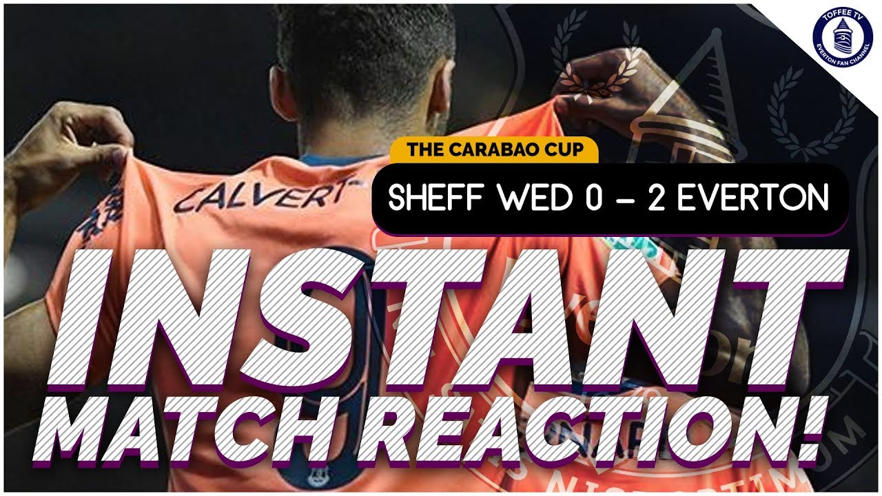 Sheffield Wednesday 0-2 Everton | Match Reaction football score