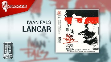 Iwan Fals - Lancar (Official Karaoke Video)