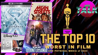 THE TOP 10 WORST IN FILM & PHYSICAL MEDIA OF 2023