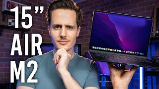 15" MacBook Air M2: Is It Right for You?