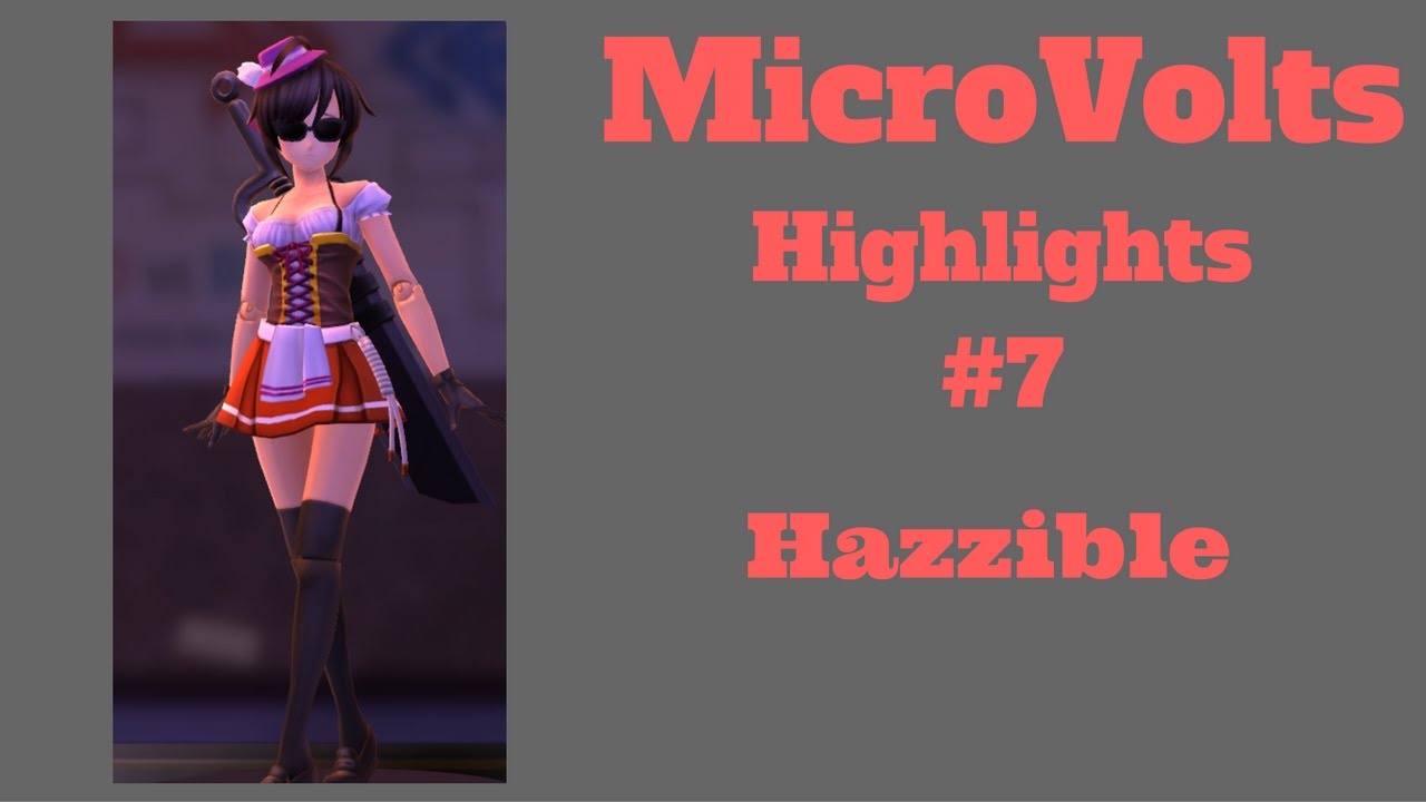 MicroVolts - Highlights #7 - Hazzible