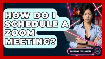 How Do I Schedule A Zoom Meeting? - Emerging Tech Insider