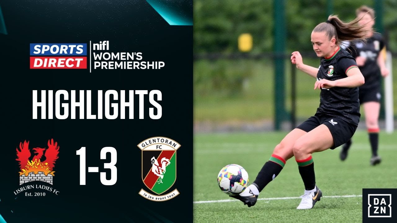 Glens WIN at Bluebell | Lisburn Ladies 1-3 Glentoran Women | 