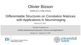 Olivier Bisson - Differentiable Structures on Correlation Matrices with Applications in Neuroimaging