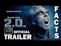 ROBOT 2.0 Interesting Facts 2018 🤖| 2.0 Official Trailer HD | Robot 2.0 Rajinikanth | Akshay Kumar