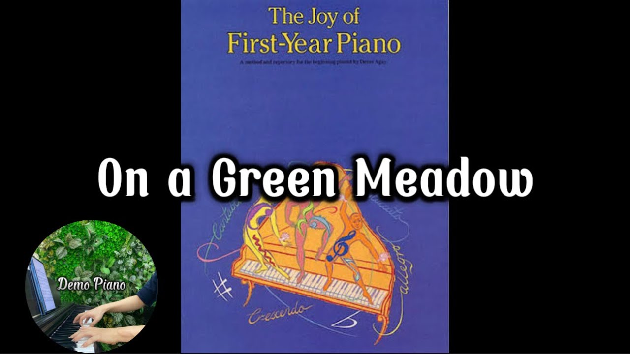 On a Green Meadow (P47) | The Joy of First Year Piano