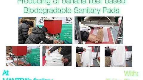 Producing Biodegradable Sanitary Pad with Banana fiber in Nepal