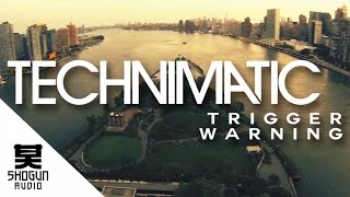 Watch Technimatic Trigger Warning video