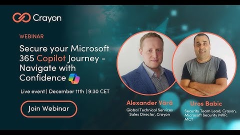 Microsoft Copilot Data Security - Crayon webinar