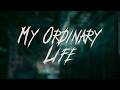 The Living Tombstone My Ordinary Life Lyrics 