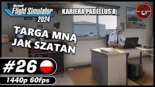 Targa mną jak szatan | KARIERA PABELLUS'a || #26 || Microsoft Flight Simulator 2024