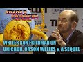 Unicron, Orson Welles, and a Transformers The Movie Sequel? - Film &amp; Television Writer Ron Friedman.