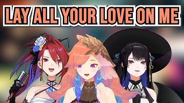 [Hololive Karaoke Mashup] Lay All Your Love On Me - ABBA by Kiara, Nerissa and Liz
