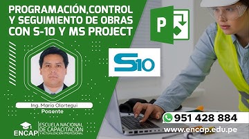 CURSO: PROGRAMACIÓN, CONTROL Y SEGUIMIENTO DE OBRAS CON S10 Y MS PROJECT 2025