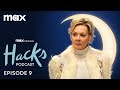 Hacks Season 4 Podcast | Episode 9 | Max