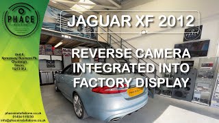JAGUAR XF 2012 REVERSE CAMERA INTEGRATION TO FACTORY DISPLAY   HD 1080p