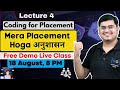 Lecture 4: Coding for Placement Preparation - Free Live Demo Class | MERA PLACEMENT HOGA अनुशासन