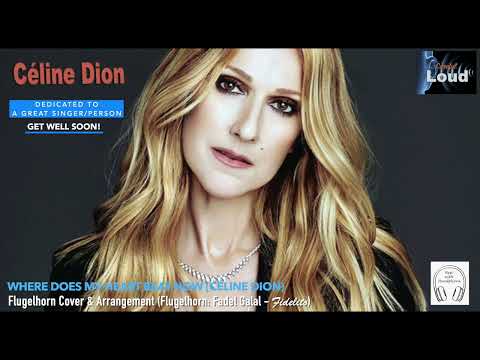 Where Does My Heart Beat Now (Céline Dion) -  Flugelhorn Cover & Arrangement
