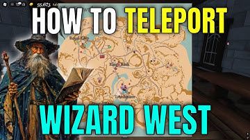 HOW TO TELEPORT IN WIZARD WEST GUIDE! Get Lots of Money and Scrolls - Roblox