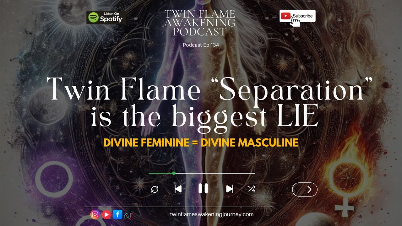 Twin Flames Divine Feminine = Divine Masculine : Separation is the ...