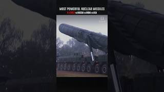 Most Powerful Nuclear Missiles By Country