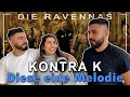 Reaction auf Kontra K - Diese eine Melodie | Die Ravennas