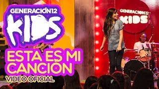 Generación 12 Kids - Esta es mi canción chords