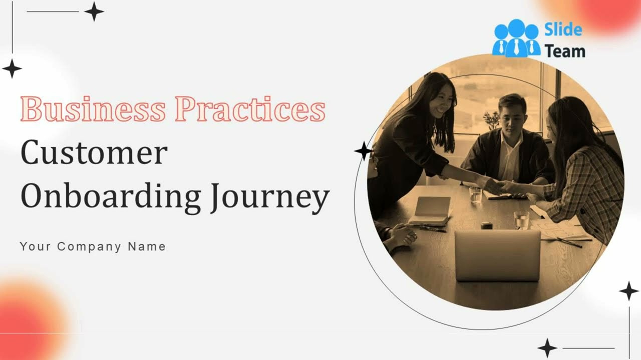 Business Practices Customer Onboarding Journey Powerpoint Presentation Slides