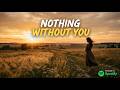 Nothing Without You – Emotional Country Song (Official Audio + Lyric)
