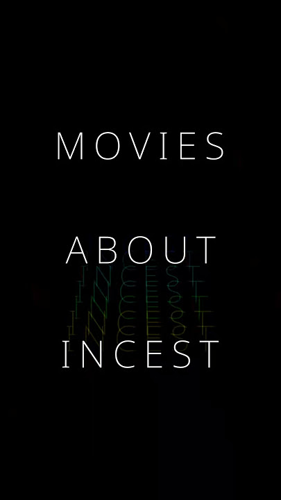 Movies about Incest