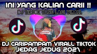 INI YANG KaliaN CARI !! DJ CARIPAMMPAM JUNGLE DUTCH FULL BASS