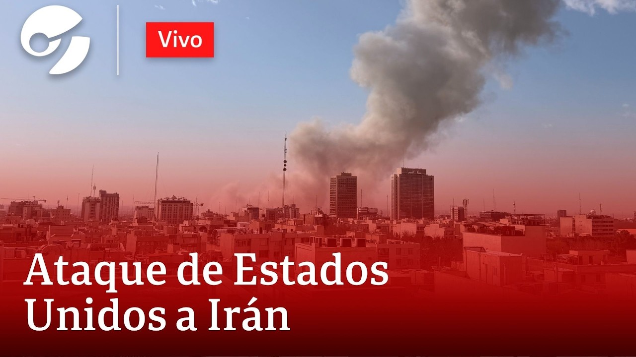 EN VIVO: ATAQUE DE ISRAEL Y ESTADOS UNIDOS A IRÁN