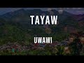 Uwawi  tayaw