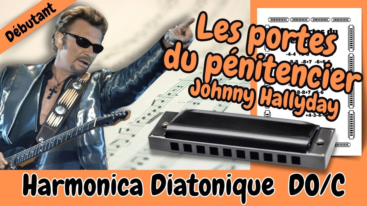 Les portes du pénitencier de Johnny Hallyday, tablature gratuite pour harmonica diatonique Do/C