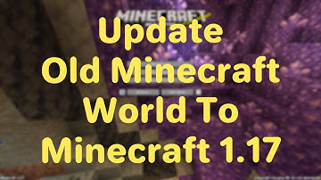 How To Update Old World in Minecraft?