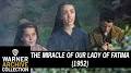 Video for The Miracle of Our Lady of Fatima