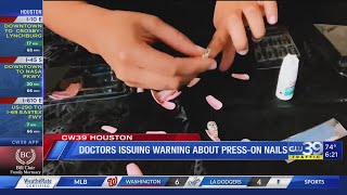 Doctor warns of the potential risks of using press-on nails - Medical Minute, Idolina Peralez