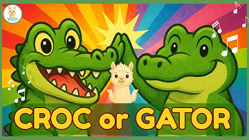 Croc or Gator? Song for Kids | Differences between Crocodile and Alligator | Educational Song