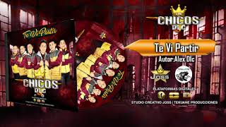 TE VI PARTIR | LOS CHICOS DLC