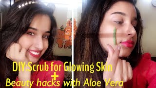 Diy Homemade Scrub For Glowing Skin Beauty Hacks With Aloe Vera Nidhi Joshi