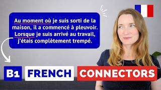 29 French Connectors for Intermediates (B1) 🇫🇷 Examples, PDF, and Quiz