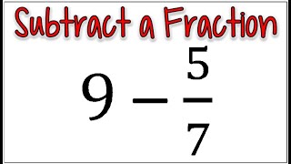 How to Subtract a Fraction from a Whole Number