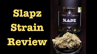 Get Smacked By The Slapz Strain!