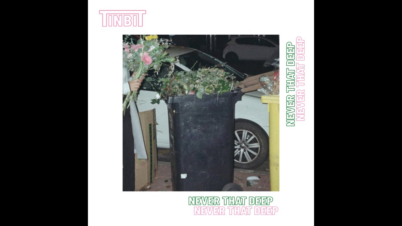 Watch TINBIT - Never That Deep on YouTube Watch TINBIT - Never That Deep on YouTube