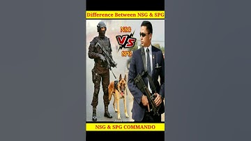 NSG vs SPG || Difference Between NSG Commando and SPG Commando of India