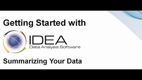 Getting Started with IDEA: Summarizing Your Data