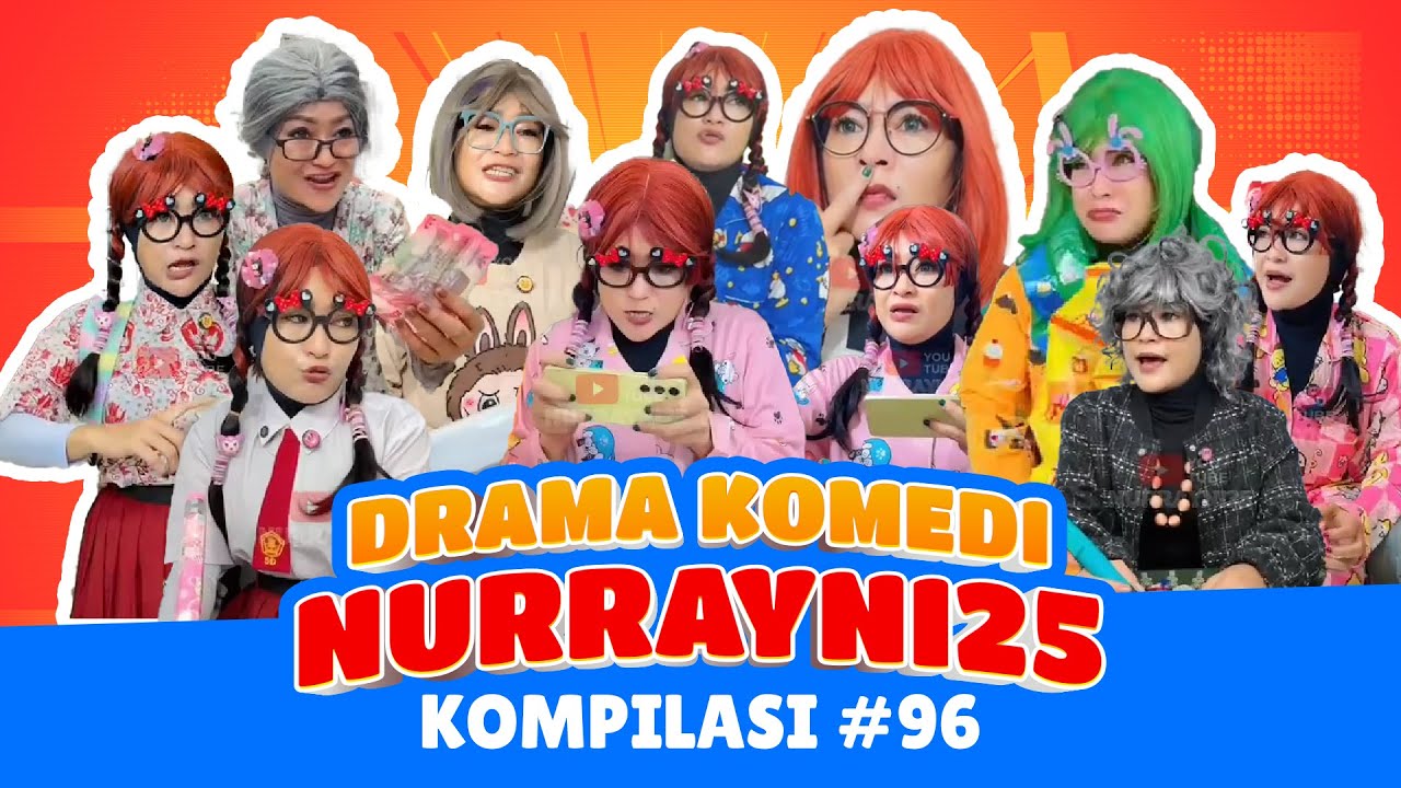 PART 96 | KOMPILASI DRAMA KOMEDI NURRAYNI25