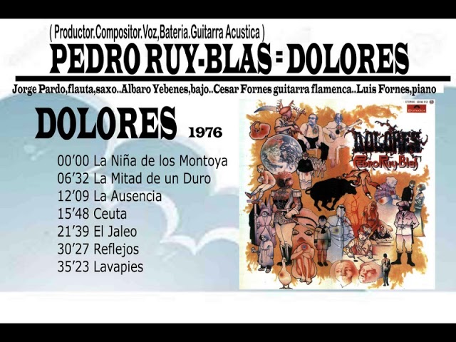 Pedro Ruy Blas - Dolores 1976 - YouTube Pedro Ruy Blas - Dolores 1976 - YouTube