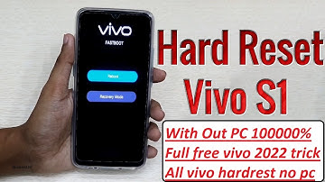 Vivo S1 (1907) Hard Reset 2022 | Vivo S1 Forgot Password  pattern Screen Lock Unlock Without Pc 100%